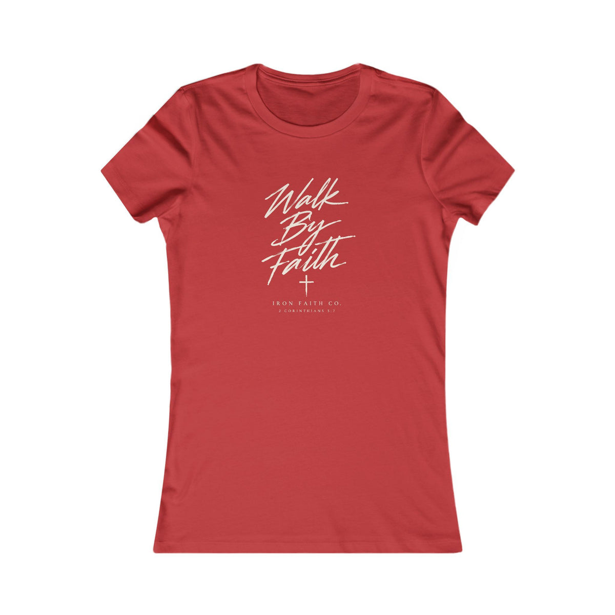 Walk By Faith Women's Fitted Tee