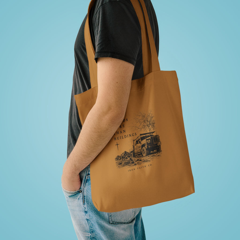 Faith Builds More Than Buildings Tote Bag