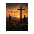 A Greater Purpose Poster