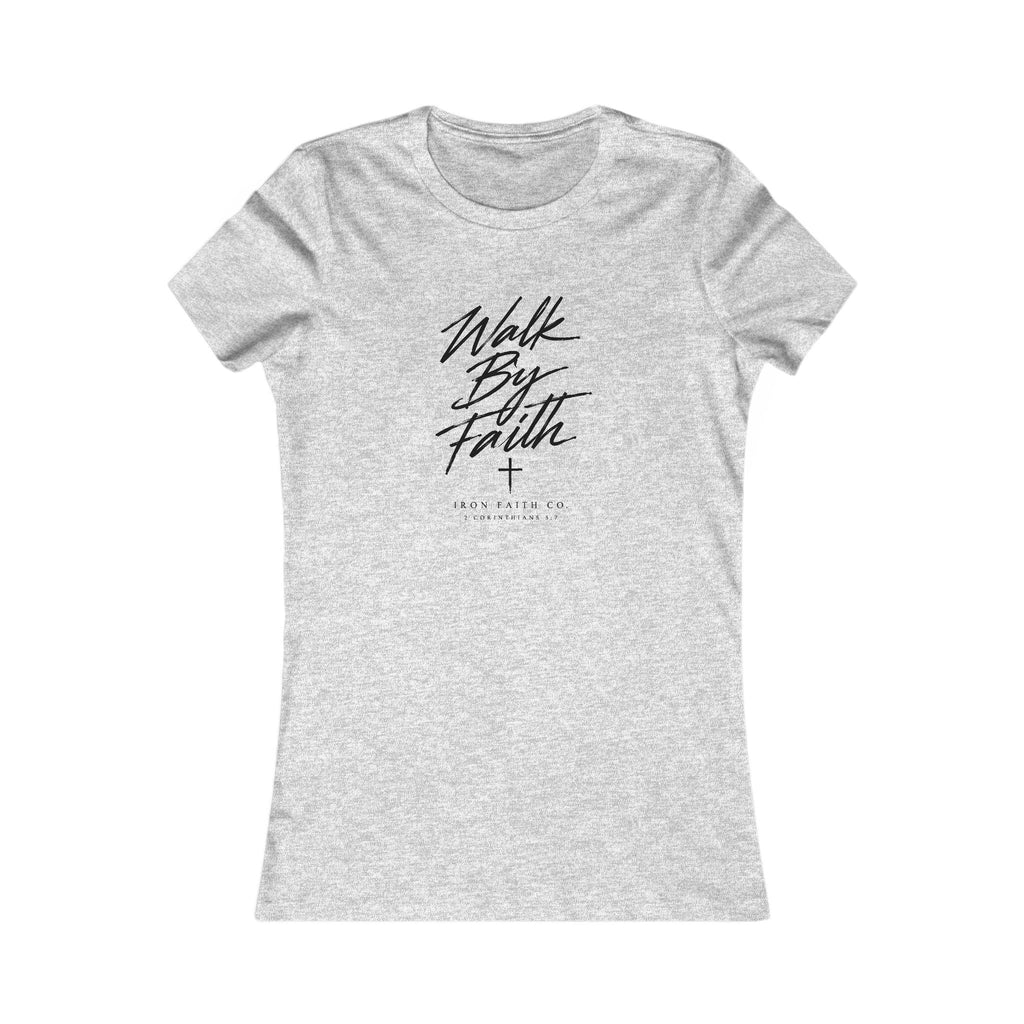 Walk By Faith Women's Fitted Tee
