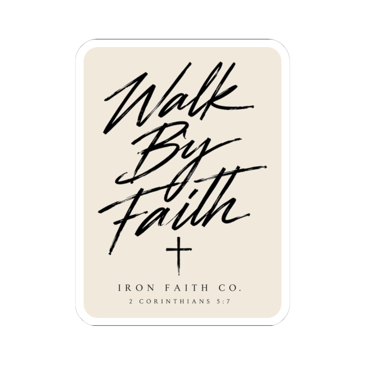 Walk By Faith Sticker