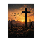 A Greater Purpose Poster