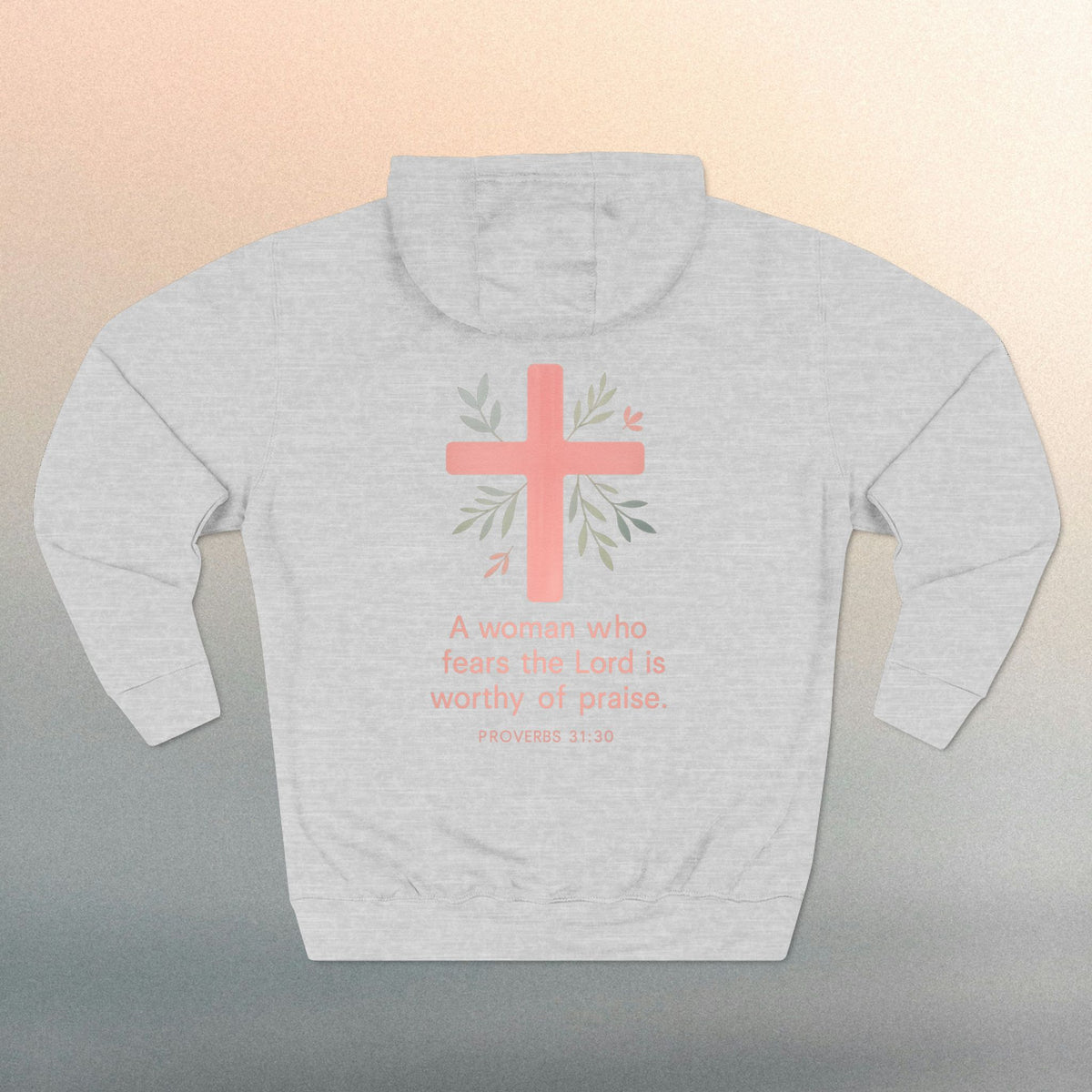A Woman Who Fears The Lord Is Worthy Of Praise - Proverbs 31:30 - Iron Faith Co. - Fleece Hoodie - photo 14 of 30