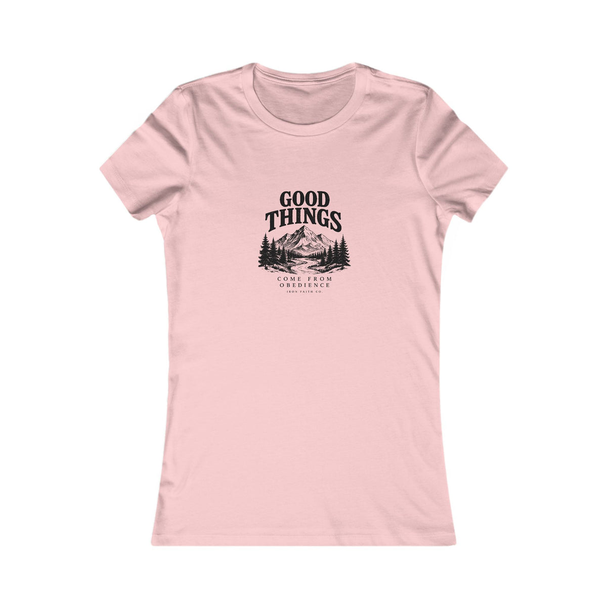 Good Things Come From Obedience Women's Fitted Tee