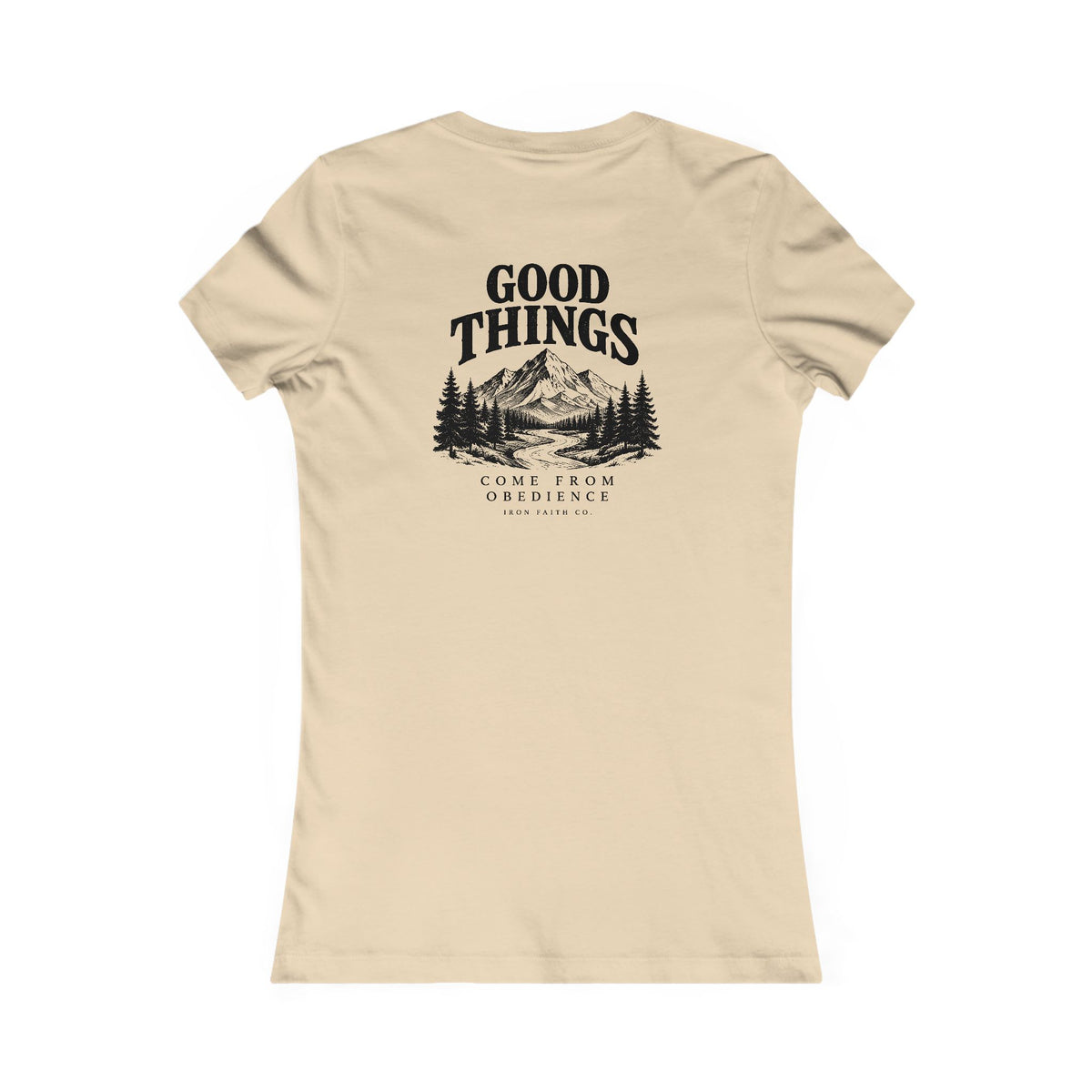 Good Things Come From Obedience Women's Fitted Tee – Back Print