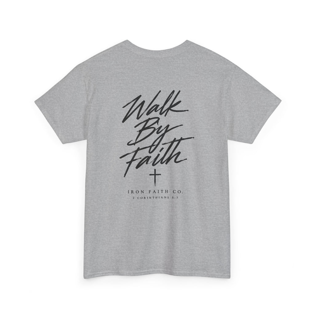 Walk By Faith Tee – Back Print