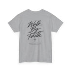 Walk By Faith Tee – Back Print