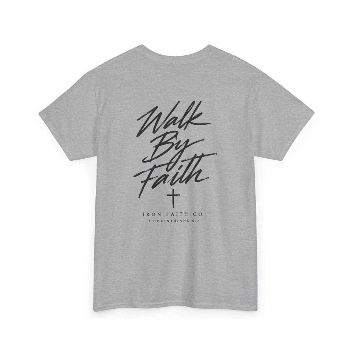 Walk By Faith Tee – Back Print