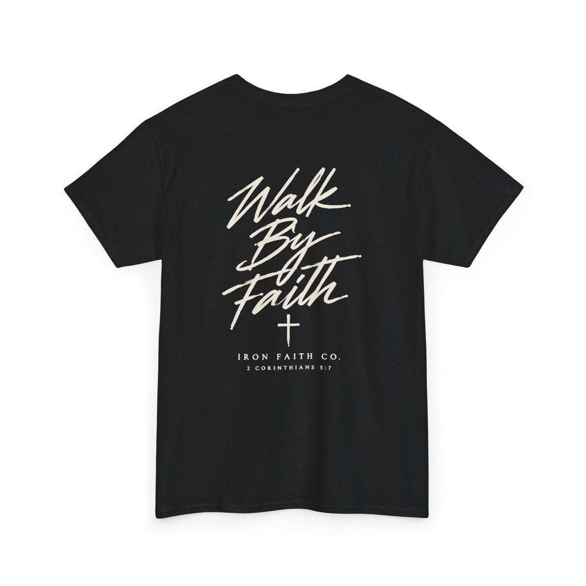 Walk By Faith Tee – Back Print