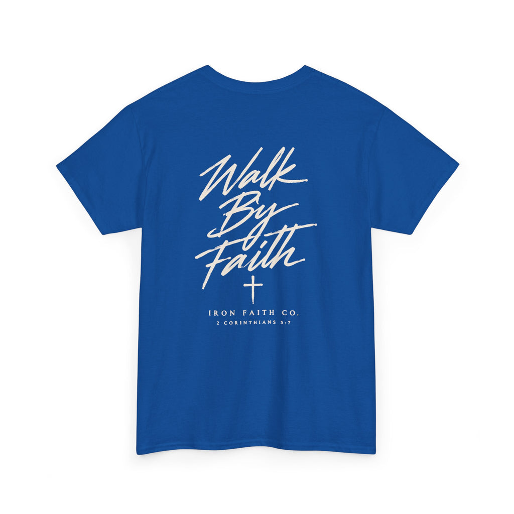 Walk By Faith Tee – Back Print
