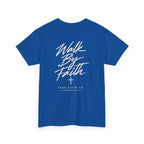 Walk By Faith Tee – Back Print