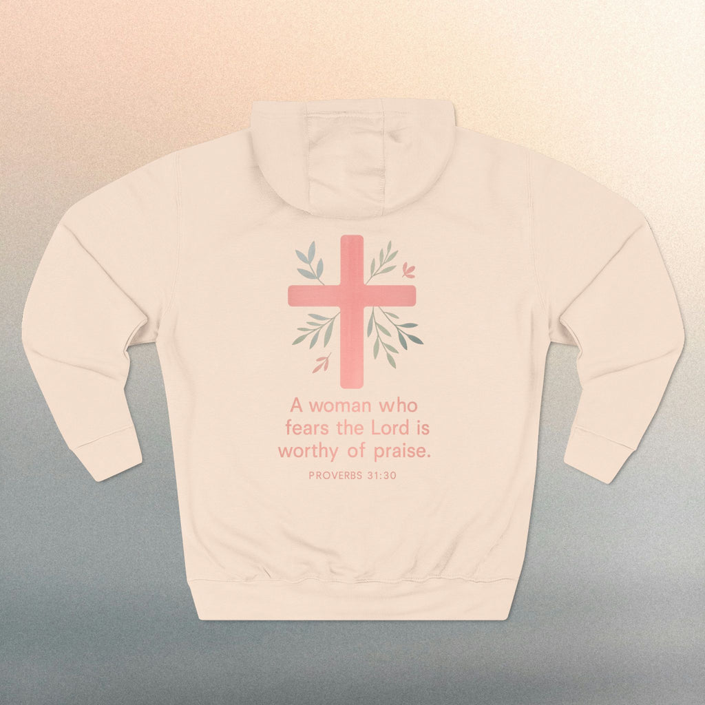 A Woman Who Fears The Lord Is Worthy Of Praise - Proverbs 31:30 - Iron Faith Co. - Fleece Hoodie - photo 29 of 30