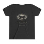It Is Finished Youth Tee