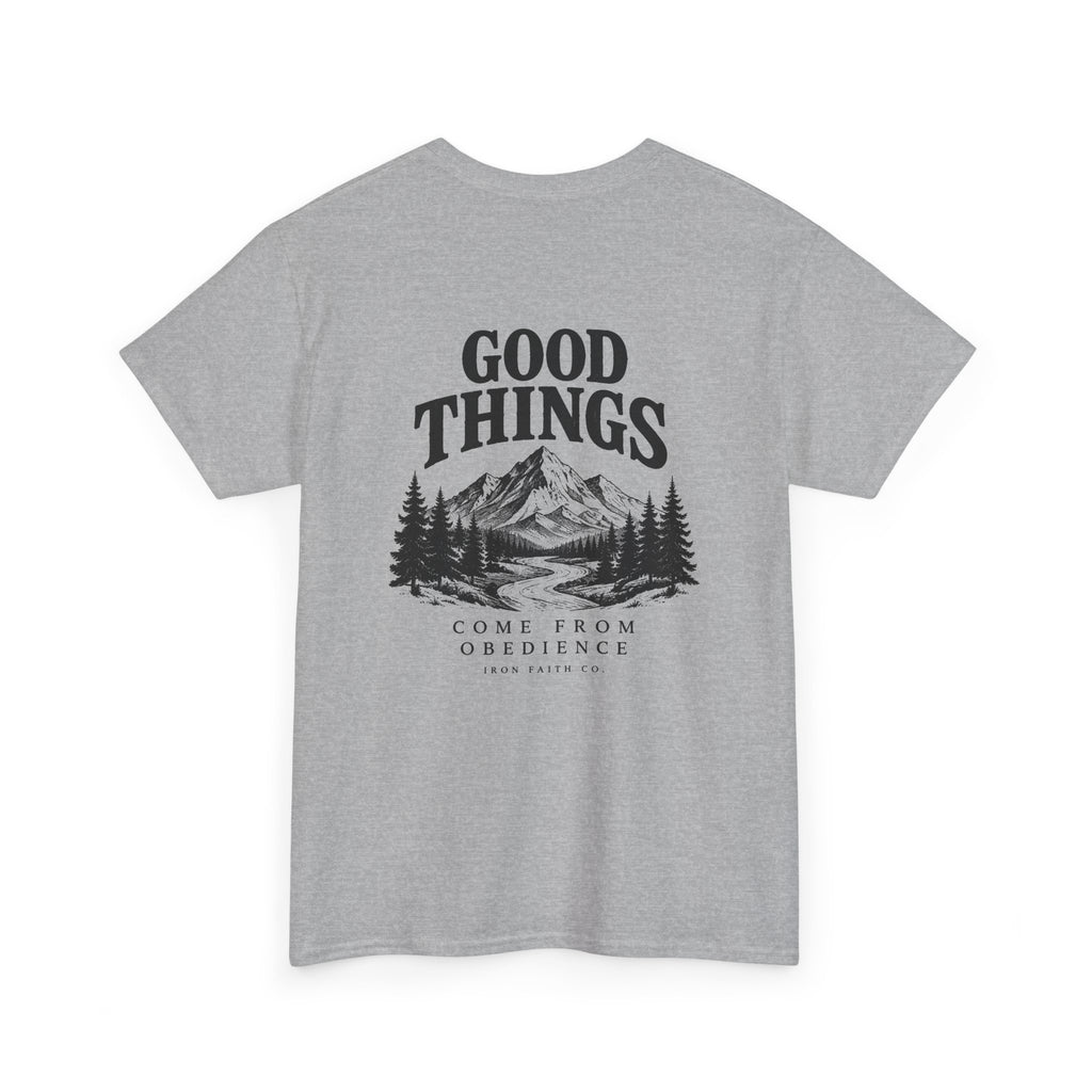 Good Things Come From Obedience Tee – Back Print