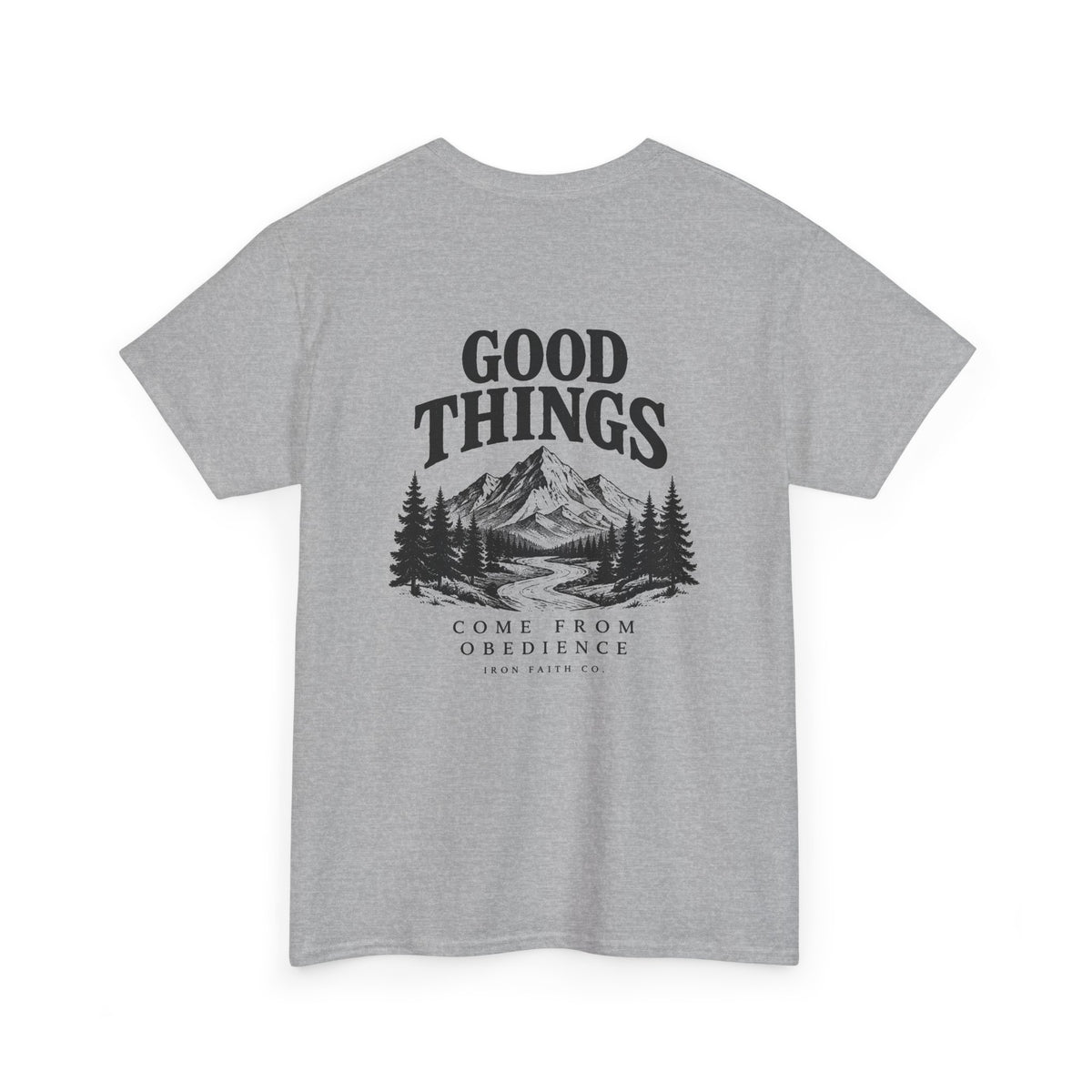 Good Things Come From Obedience Tee – Back Print