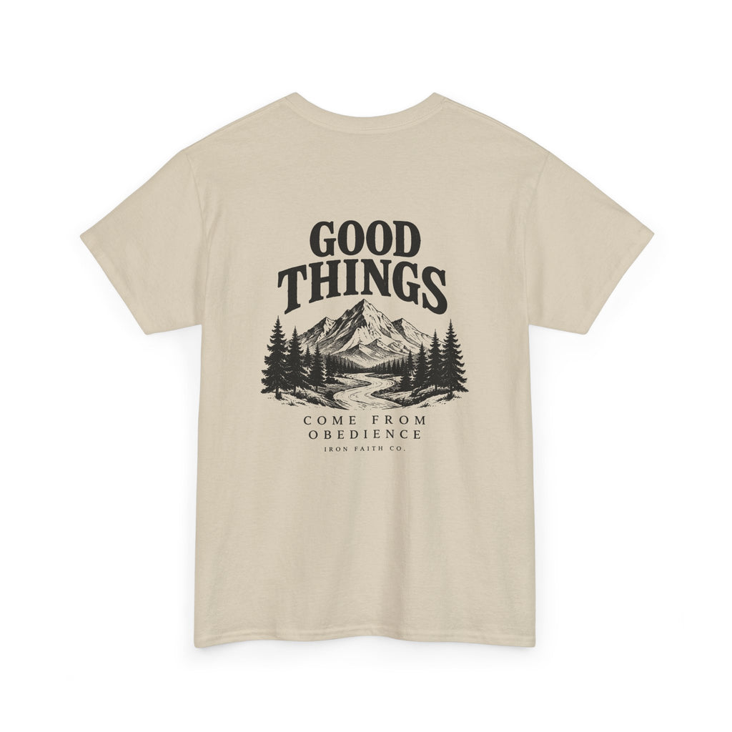 Good Things Come From Obedience Tee – Back Print