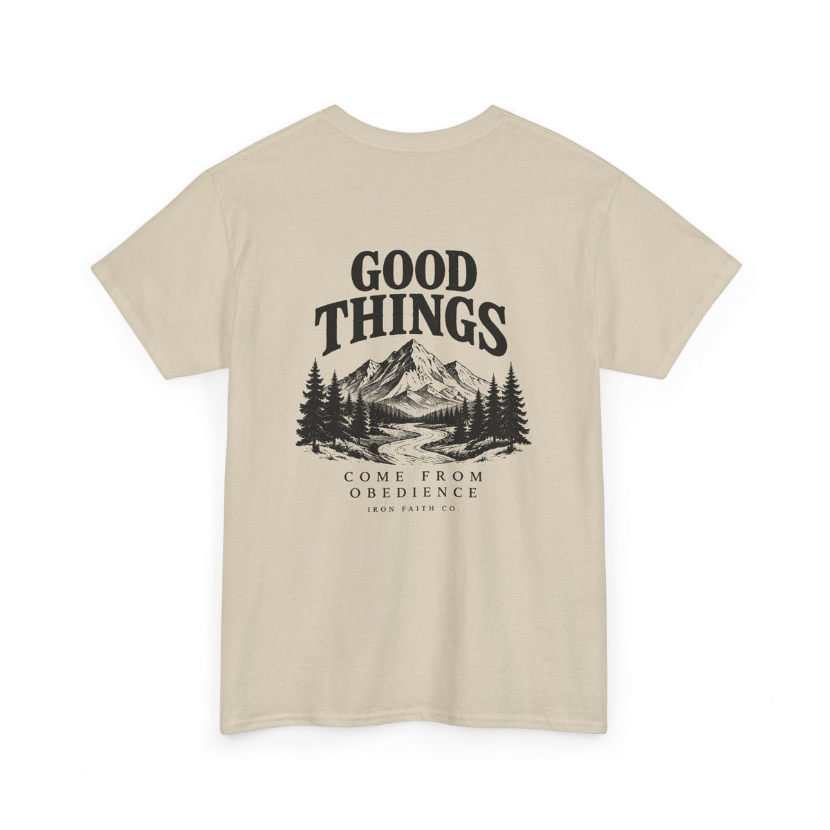 Good Things Come From Obedience Tee – Back Print