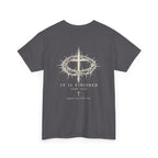 It Is Finished Tee