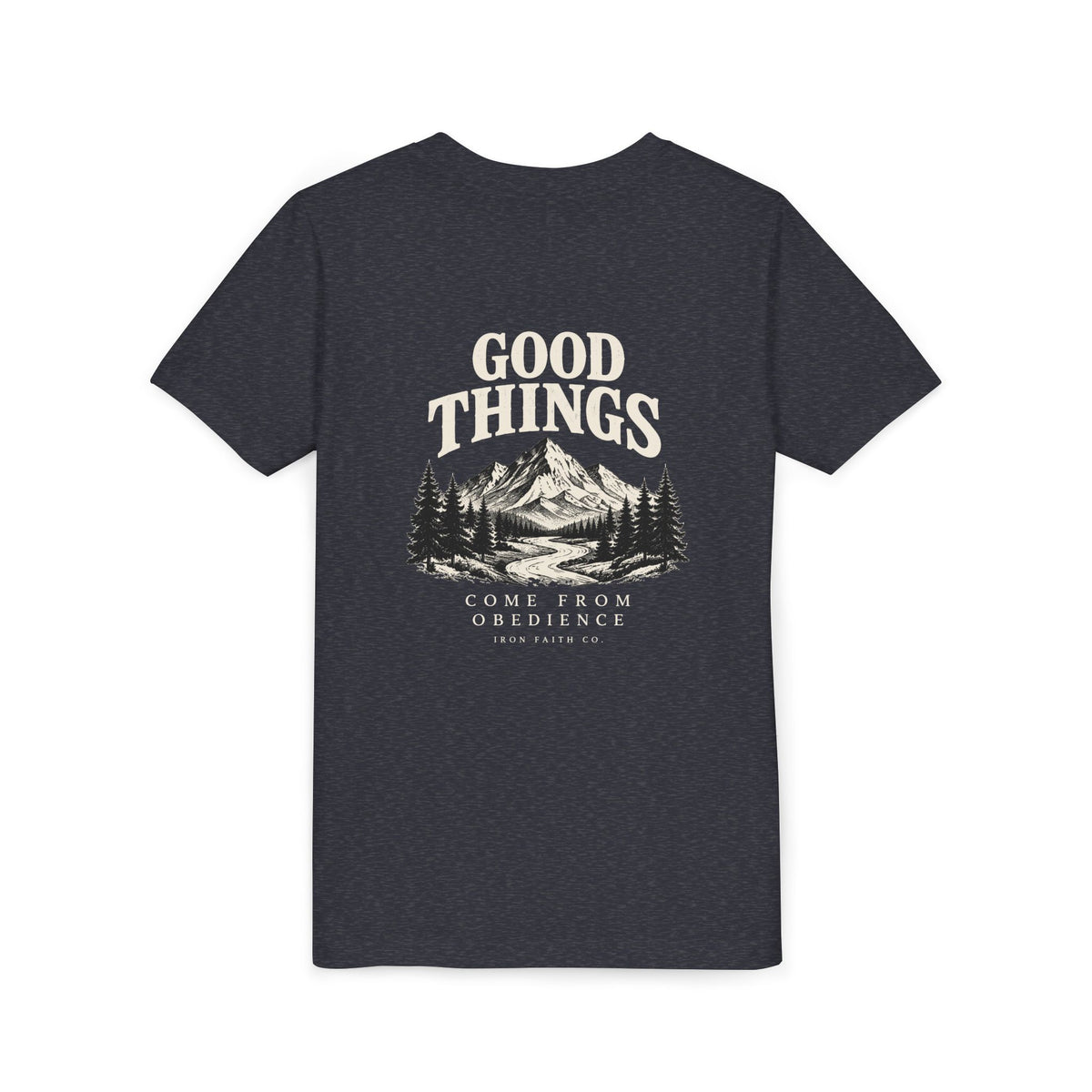 Good Things Come From Obedience Youth Tee – Back Print
