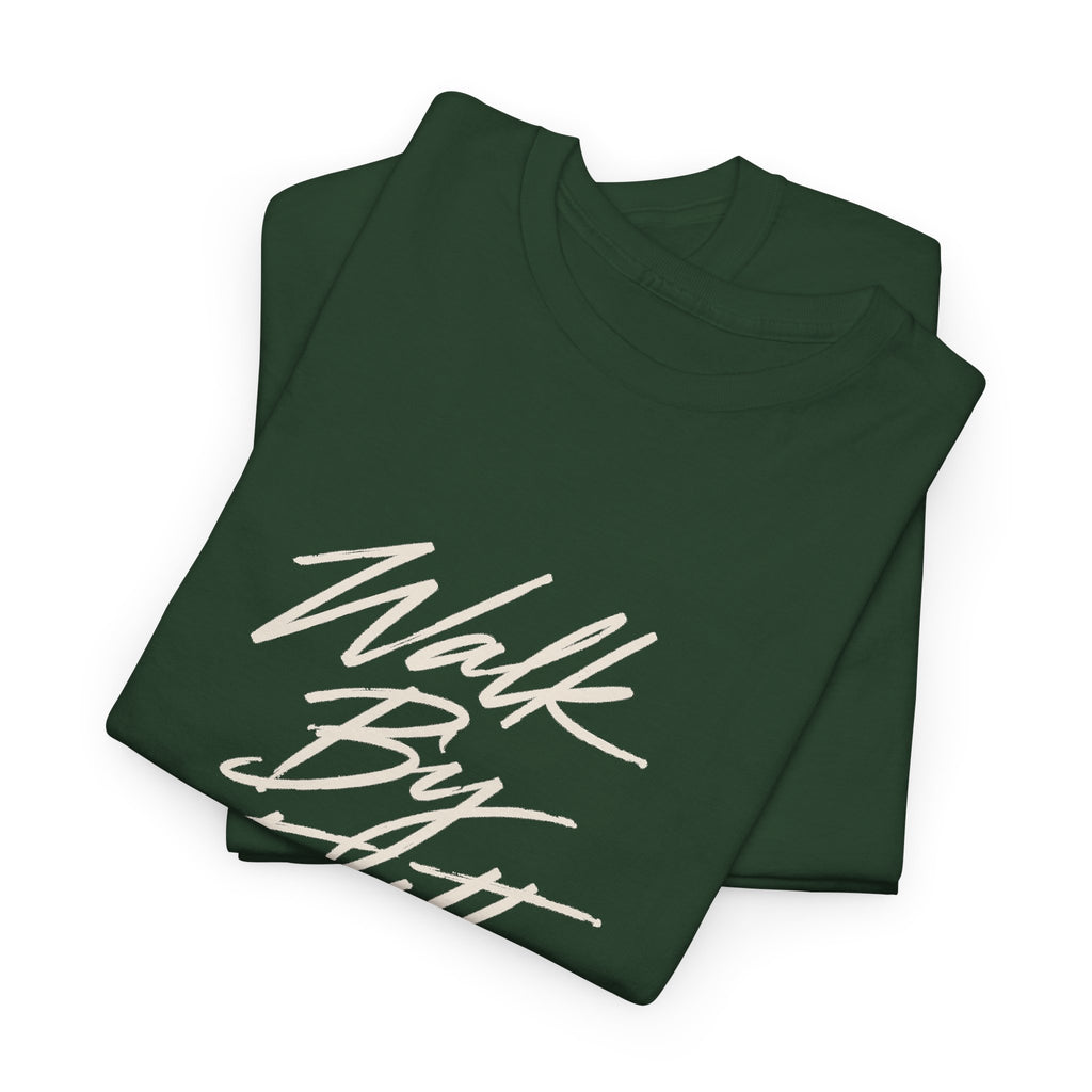 Walk By Faith Tee