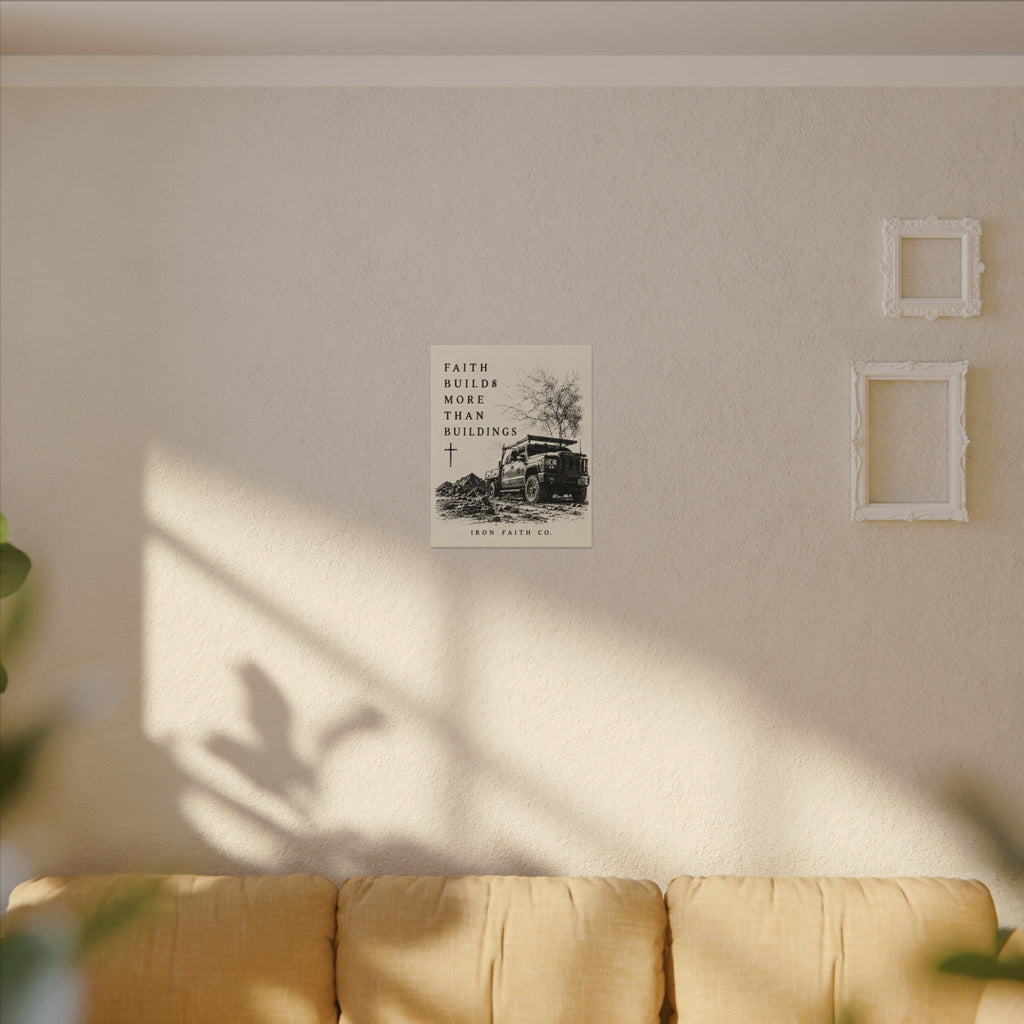 The Faith Builds More Than Buildings Canvas Print shown in a styled everyday scene (product mockup)