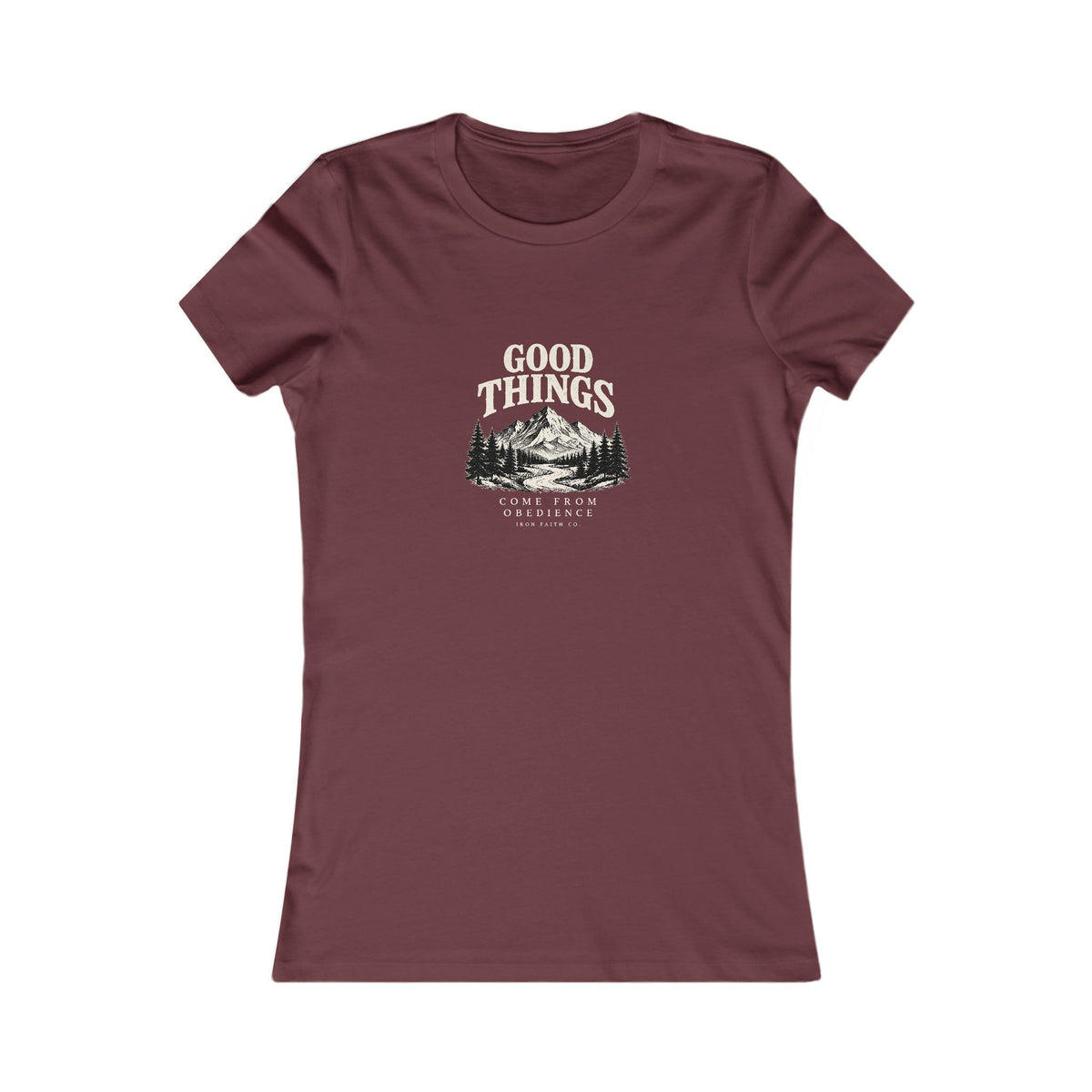 Good Things Come From Obedience Women's Fitted Tee