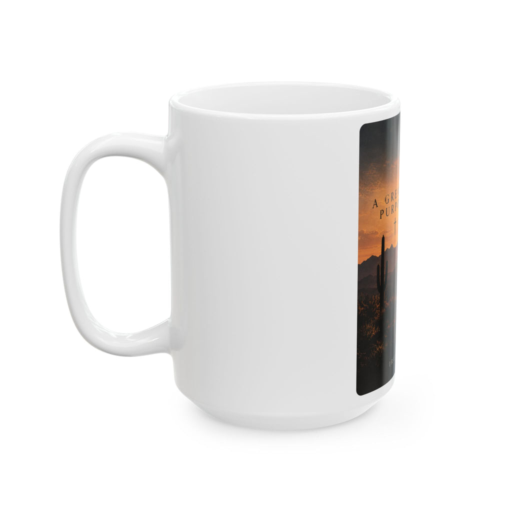 A Greater Purpose Mug