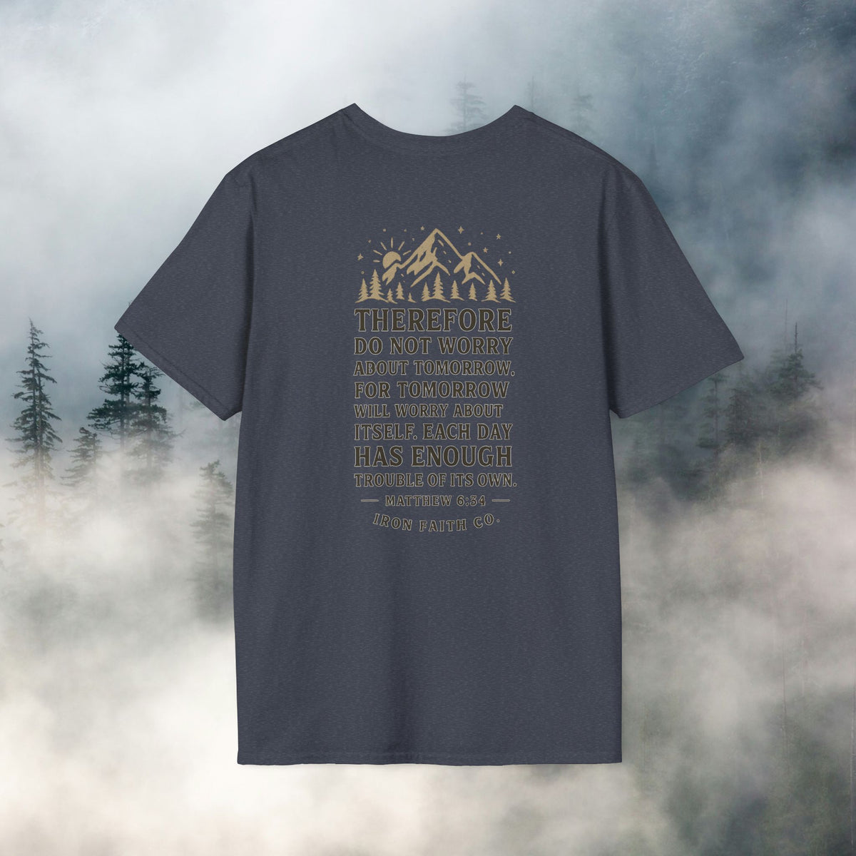 Iron Faith Co. | Matthew 6:34 T-shirt