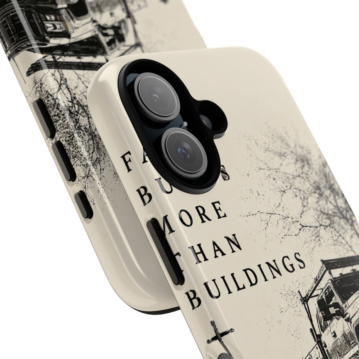 Faith Builds More Than Buildings Phone Case