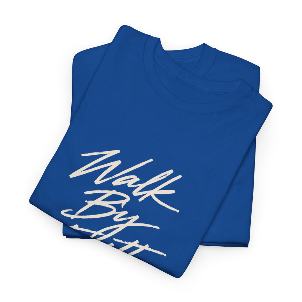 Walk By Faith Tee
