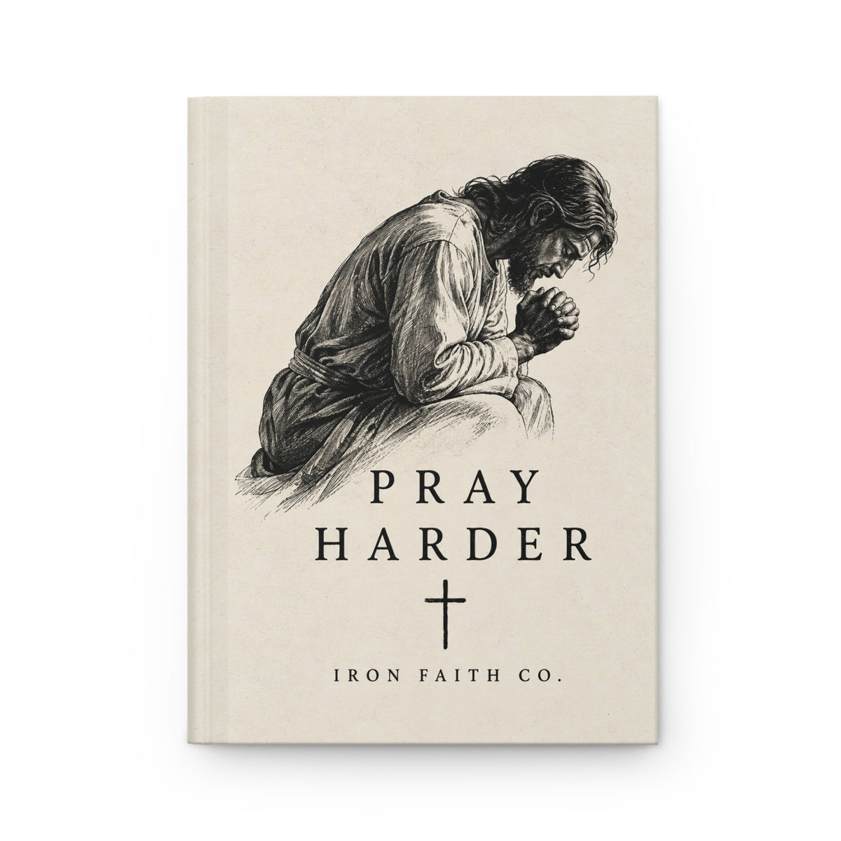 Pray Harder Hardcover Journal