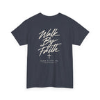 Walk By Faith Tee – Back Print