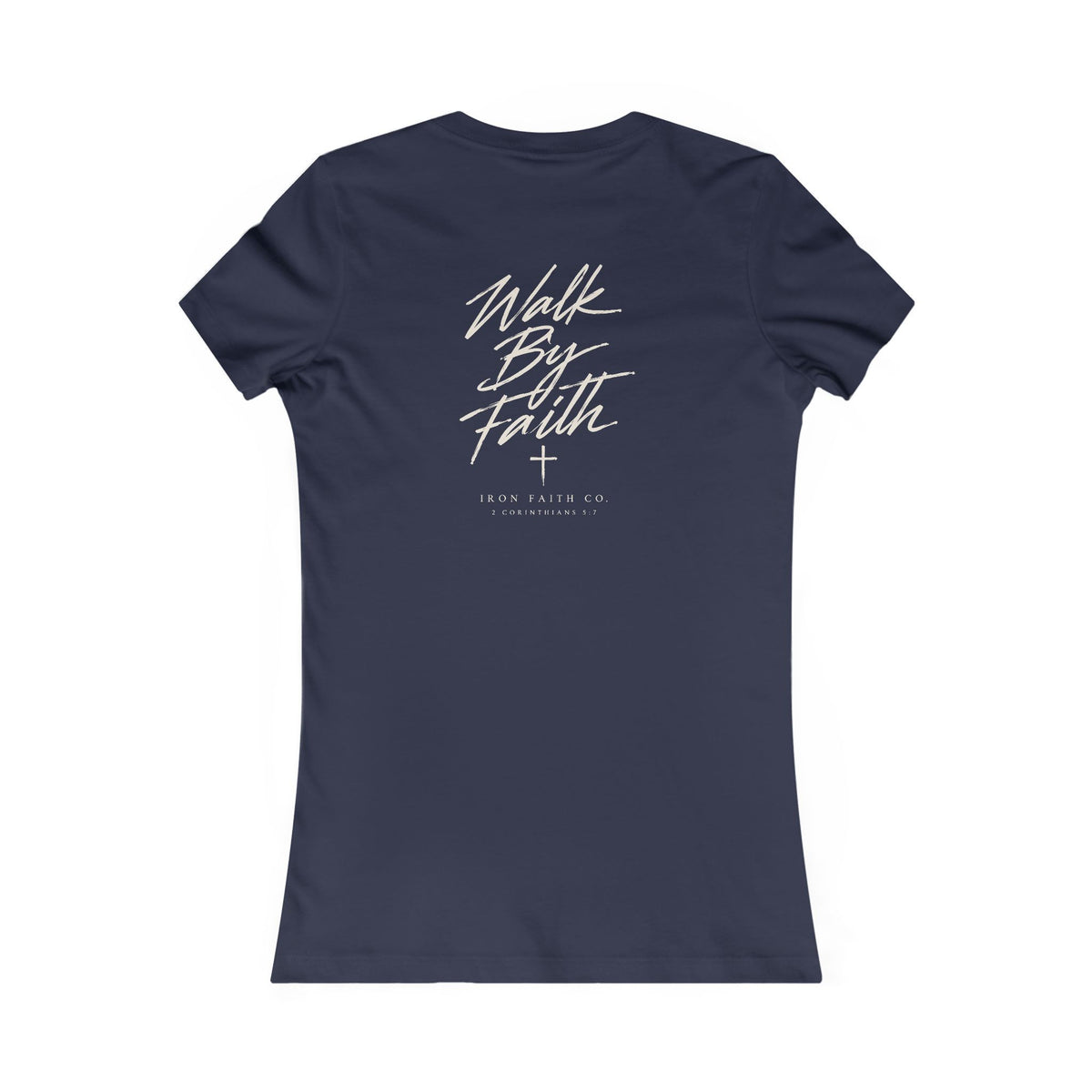 Walk By Faith Women's Fitted Tee – Back Print