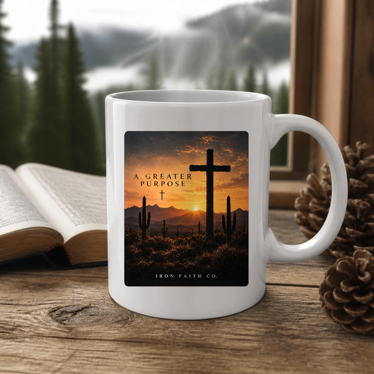 The A Greater Purpose Mug (11oz, white) on a wooden cabin table with an open Bible and pine cones (digitally composited scene image)